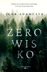 Tytuł: Żerowisko
Autor: Igor Adamczyk
Wydawnictwo: Wydawnictwo Nocą
Formaty: EPUB, MOBI