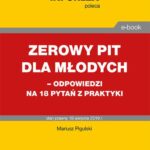 Tytuł: Zerowy PIT dla młodych– odpowiedzi na 18 pytań z praktyki
Autor: Mariusz Pigulski
Wydawnictwo: Infor
Formaty: PDF