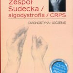 Tytuł: Zespół Sudecka / Algodystrofia / CRPS
Autor: Andrzej Żyluk
Wydawnictwo: PZWL
Formaty: MOBI, EPUB