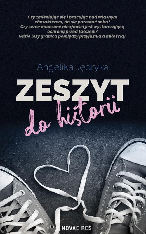 Tytuł: Zeszyt do historii
Autor: Angelika Jędryka
Wydawnictwo: Novae Res
Formaty: EPUB, MOBI