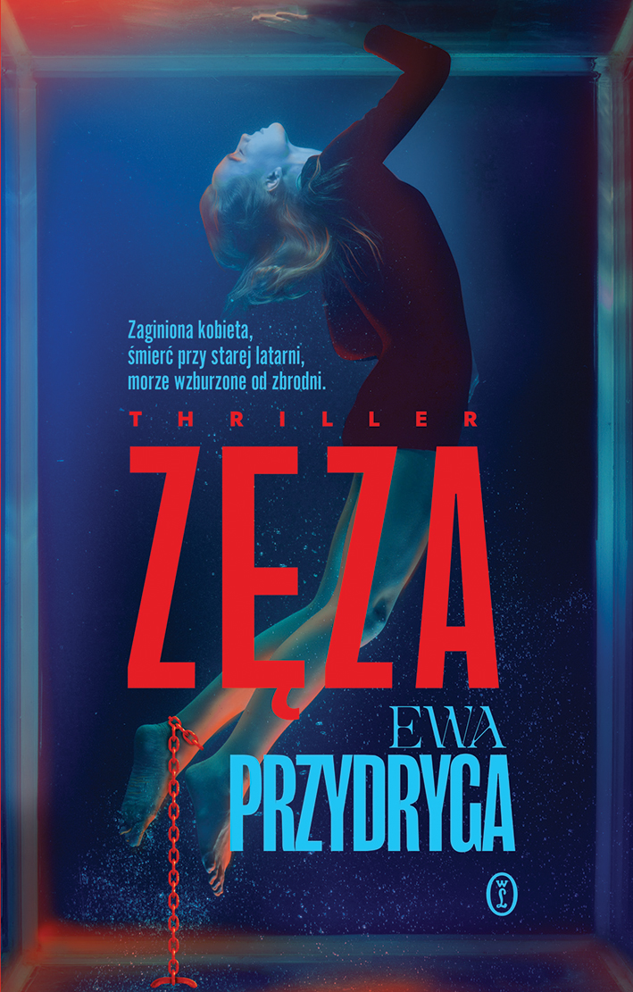 Tytuł: Zęza
Autor: Ewa Przydryga
Wydawnictwo: Wydawnictwo Literackie
Formaty: EPUB, MOBI
