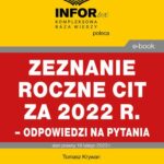 Zeznanie roczne CIT za 2022 r.– odpowiedzi na pytania — okładka e-booka
