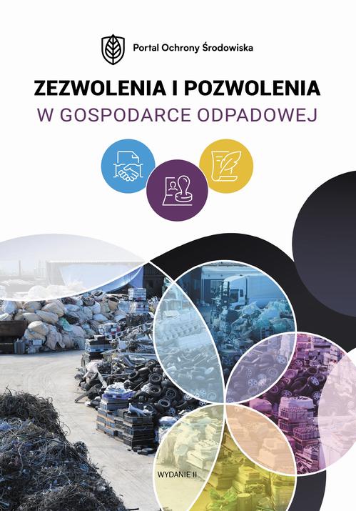 Tytuł: Zezwolenia i pozwolenia w gospodarce odpadowej. Wydanie II
Autor: Praca zbiorowa
Wydawnictwo: Wiedza i Praktyka
Formaty: EPUB, PDF, MOBI