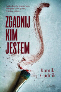 Tytuł: Zgadnij, kim jestem
Autor: Kamila Cudnik
Wydawnictwo: Zysk i S-ka
Formaty: EPUB, MOBI