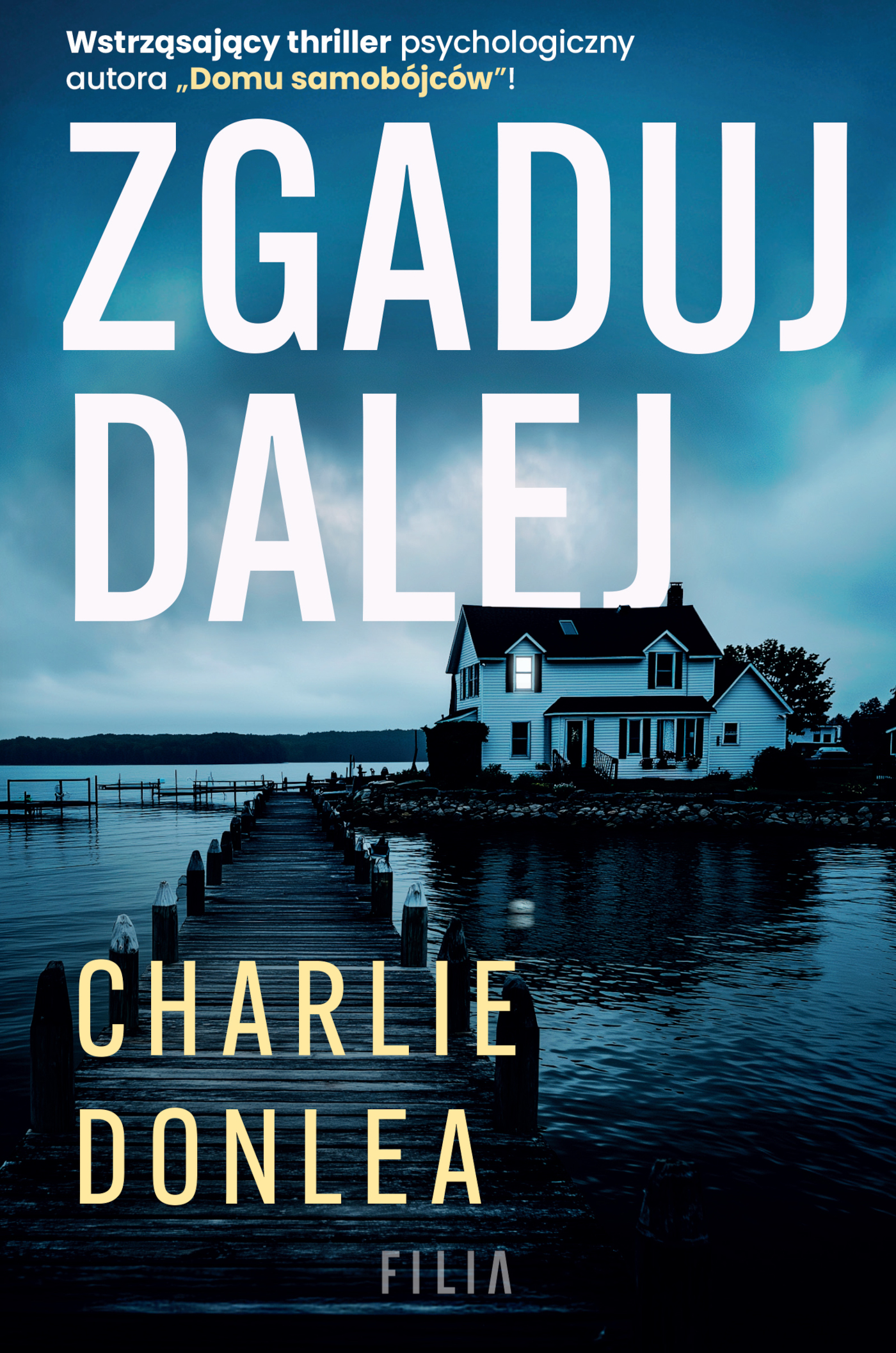 Tytuł: Zgaduj dalej
Autor: Charlie Donlea
Wydawnictwo: FILIA
Formaty: EPUB, MOBI