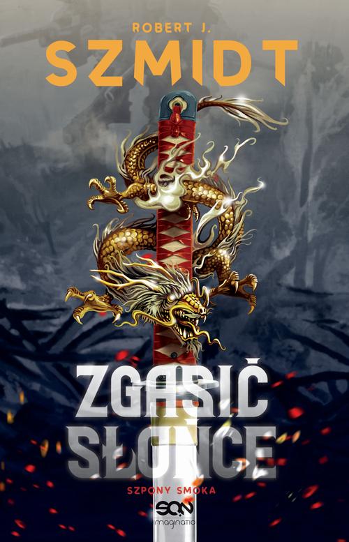 Tytuł: Zgasić Słońce. Szpony Smoka
Autor: Robert J. Szmidt
Wydawnictwo: SQN
Formaty: MOBI, EPUB