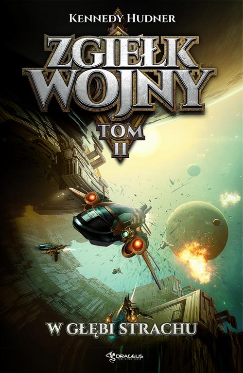 Tytuł: Zgiełk wojny Tom 2 W głębi strachu
Autor: Kennedy Hudner
Wydawnictwo: Drageus
Formaty: MOBI, EPUB