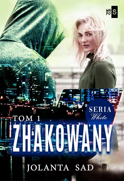 Tytuł: Zhakowany. Tom 1
Autor: Jolanta Sad
Wydawnictwo: WasPos
Formaty: MOBI, EPUB