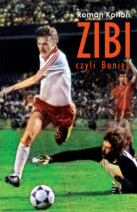 Tytuł: „Zibi”. Biografia Zbigniewa Bońka
Autor: Roman Kołtoń
Wydawnictwo: Zysk i S-ka
Formaty: EPUB, MOBI