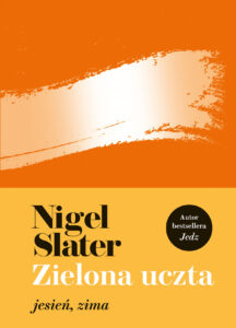 Tytuł: Zielona uczta: jesień, zima
Autor: Nigel Slater
Wydawnictwo: Filo
Formaty: EPUB, MOBI