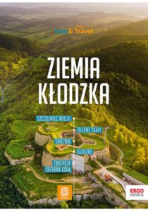 Tytuł: Ziemia Kłodzka. trek&travel. Wydanie 2
Autor: Marcin Winkiel
Wydawnictwo: Bezdroża
Formaty: EPUB, PDF, MOBI