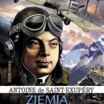 Tytuł: Ziemia Planeta ludzi
Autor: Antoine de Saint-Exupery
Wydawnictwo: Siedmioróg
Formaty: EPUB, MOBI