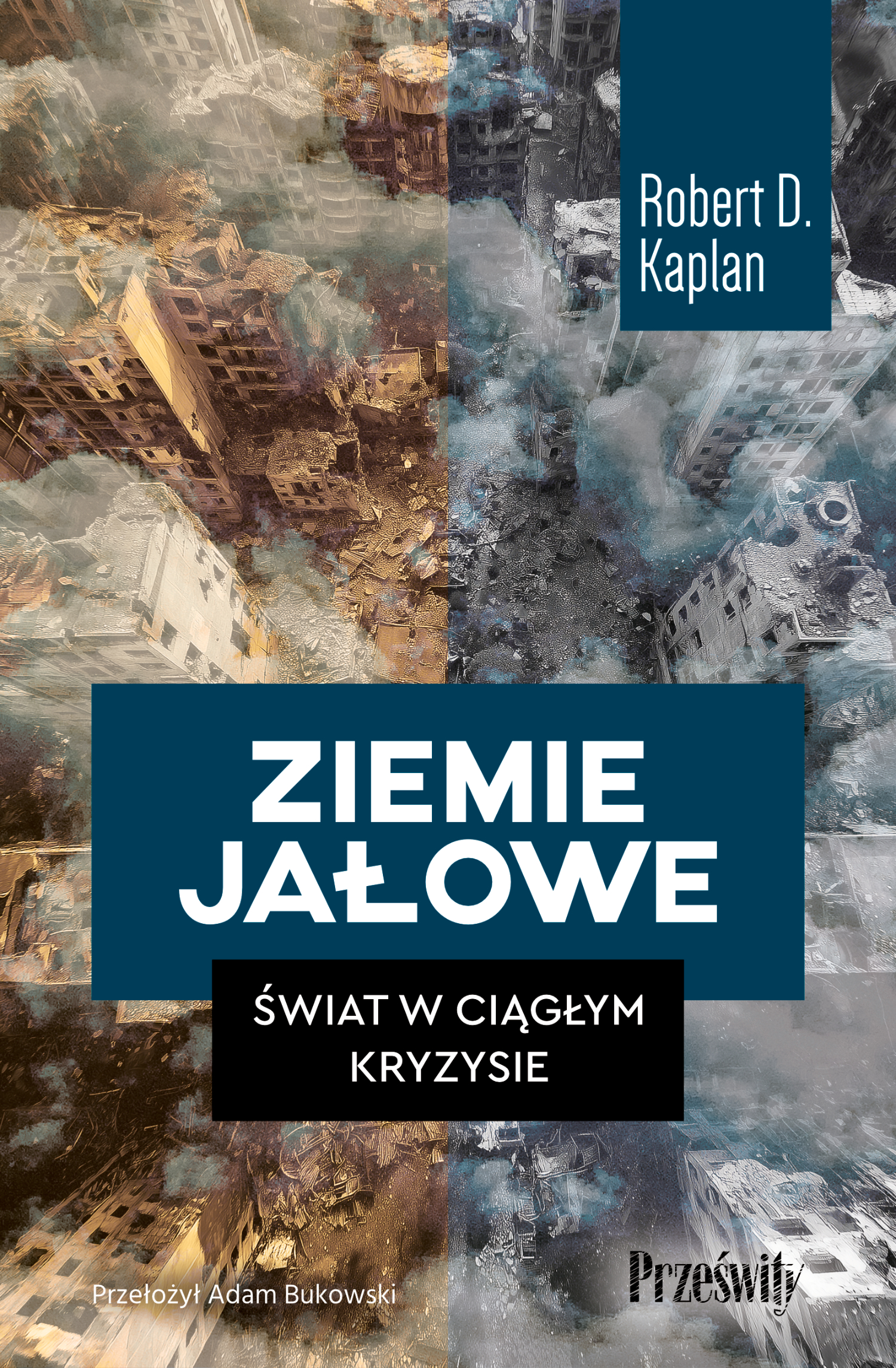 Tytuł: Ziemie jałowe. Świat w ciągłym kryzysie
Autor: Robert D. Kaplan
Wydawnictwo: Prześwity
Formaty: EPUB, MOBI