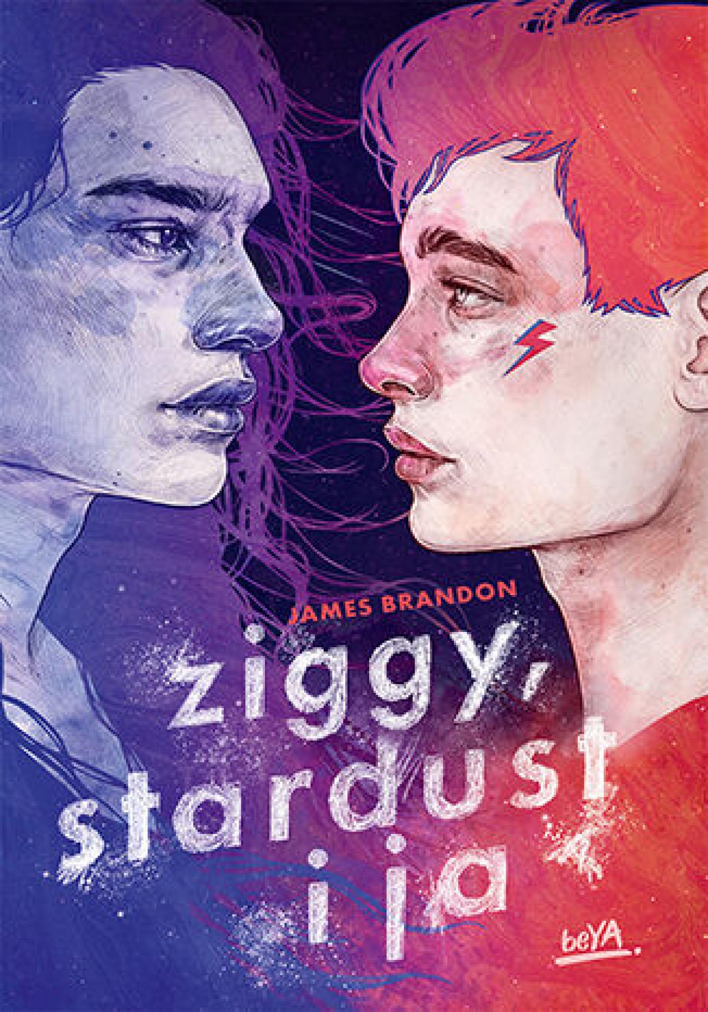 Tytuł: Ziggy, Stardust i ja
Autor: James Brandon
Wydawnictwo: BeYA
Formaty: EPUB, PDF, MOBI