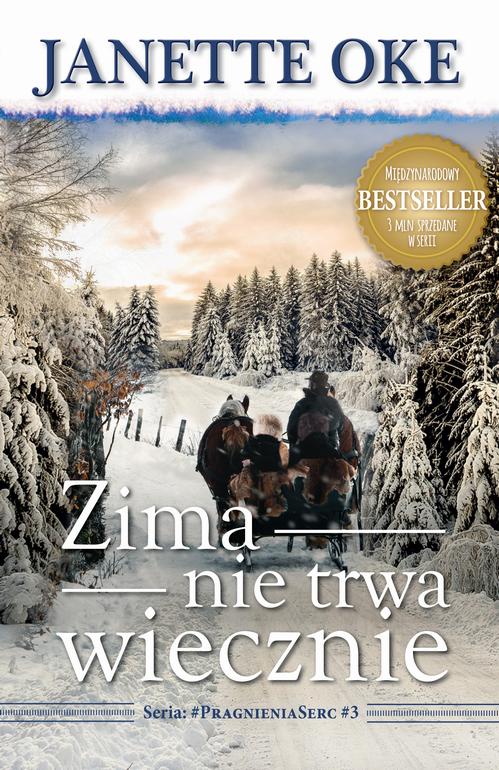 Tytuł: ZIMA NIE TRWA WIECZNIE
Autor: Janette Oke, Oke Janette
Wydawnictwo: Psalm18.pl
Formaty: EPUB, MOBI
