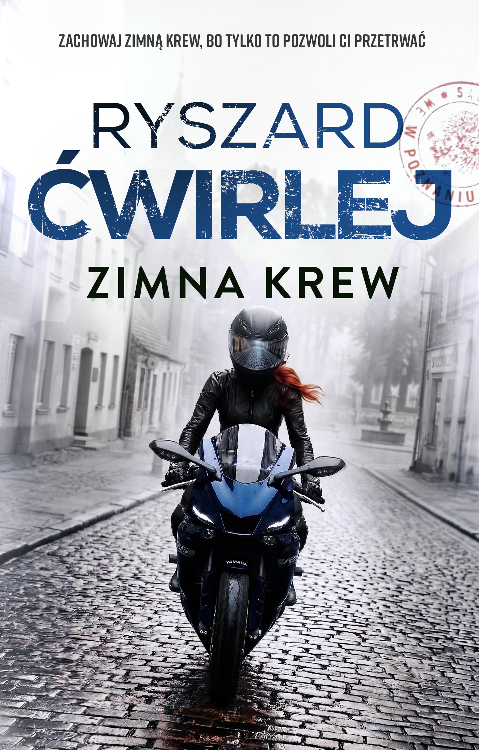 Tytuł: Zimna krew
Autor: Ryszard Ćwirlej
Wydawnictwo: Muza
Formaty: EPUB, MOBI
