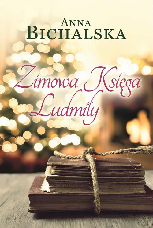 Tytuł: Zimowa Księga Ludmiły
Autor: Anna Bichalska
Wydawnictwo: HarperCollins Polska
Formaty: MOBI, EPUB