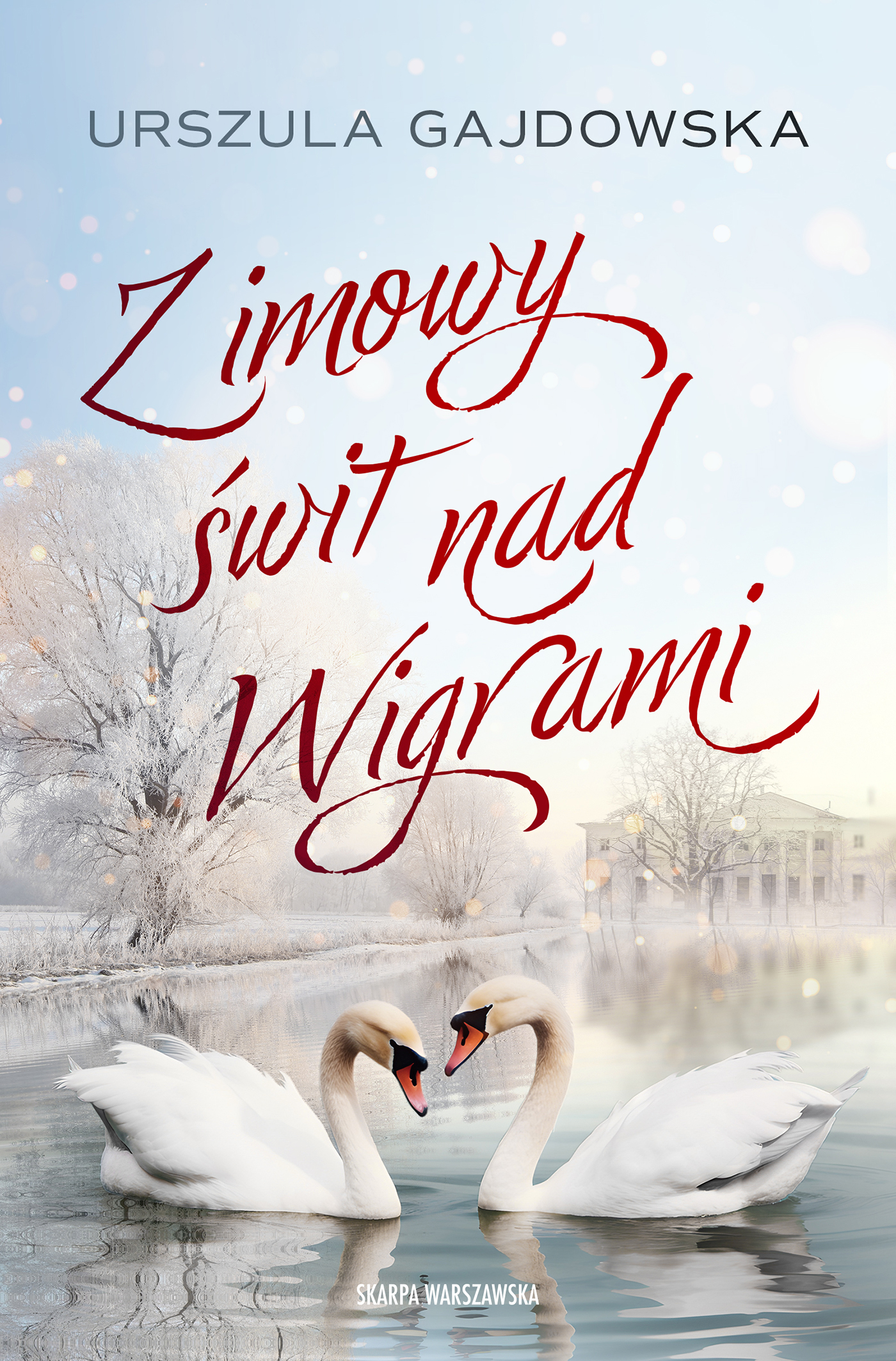 Tytuł: Zimowy świt nad Wigrami
Autor: Urszula Gajdowska
Wydawnictwo: Skarpa Warszawska
Formaty: EPUB, MOBI