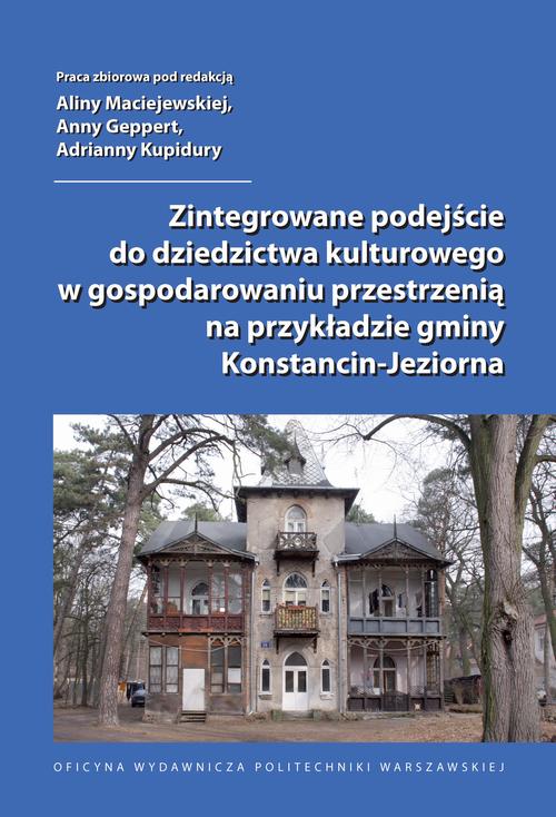 Tytuł: Zintegrowane podejście do dziedzictwa kulturowego w gospodarowaniu przestrzenią na przykładzie gminy Konstancin-Jeziorna
Autor: 
Wydawnictwo: Oficyna Wydawnicza Politechniki Warszawskiej
Formaty: PDF