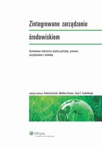 Tytuł: Zintegrowane zarządzanie środowiskiem. Systemowe zależności między polityką, prawem, zarządzaniem i techniką
Autor: Andrzej Kryński, Matthias Kramer, Aime F. Caekelbergh
Wydawnictwo: Wolters Kluwer
Formaty: PDF