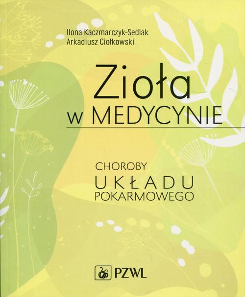 Tytuł: Zioła w medycynie. Choroby układu pokarmowego
Autor: Ilona Kaczmarczyk-Sedlak, Arkadiusz Ciołkowski
Wydawnictwo: PZWL
Formaty: EPUB, MOBI