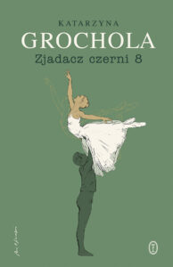 Tytuł: Zjadacz czerni 8
Autor: Katarzyna Grochola
Wydawnictwo: Wydawnictwo Literackie
Formaty: EPUB, MOBI