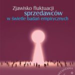 Tytuł: Zjawisko fluktuacji sprzedawców w świetle badań empirycznych
Autor: Krzysztof Cybulski
Wydawnictwo: Wydawnictwo Naukowe Wydziału Zarządzania UW
Formaty: PDF