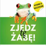Tytuł: Zjedz tę żabę
Autor: Brian Tracy
Wydawnictwo: MT Biznes
Formaty: EPUB, MOBI