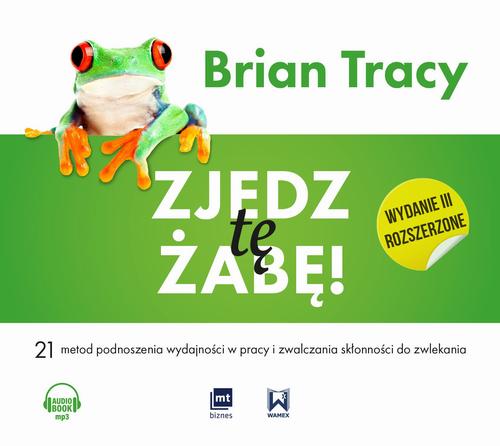 Tytuł: Zjedz tę żabę (wydanie III rozszerzone)
Autor: Brian Tracy
Wydawnictwo: MT Biznes
Formaty: MP3