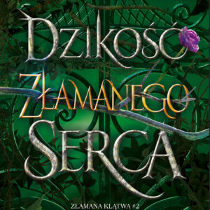 Tytuł: Złamana klątwa (#2). Dzikość złamanego serca
Autor: Brigid Kemmerer
Wydawnictwo: Nowe Strony
Formaty: EPUB, MOBI