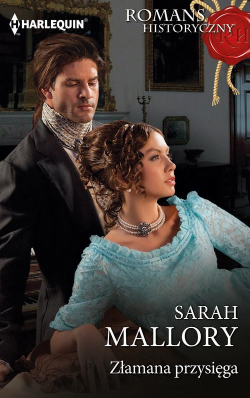 Tytuł: Złamana przysięga
Autor: Sarah Mallory
Wydawnictwo: Harlequin
Formaty: EPUB, MOBI