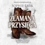Tytuł: Złamana przysięga
Autor: Sophie Lark
Wydawnictwo: NieZwykłe Zagraniczne
Formaty: MP3