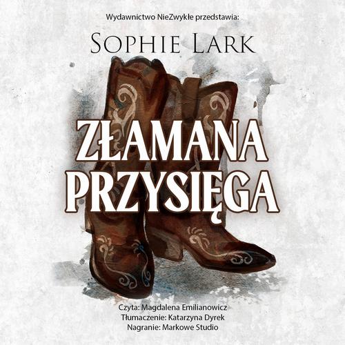 Tytuł: Złamana przysięga
Autor: Sophie Lark
Wydawnictwo: NieZwykłe Zagraniczne
Formaty: MP3