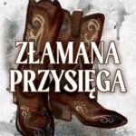 Tytuł: Złamana przysięga
Autor: Sophie Lark
Wydawnictwo: NieZwykłe Zagraniczne
Formaty: EPUB, MOBI