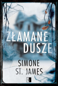 Tytuł: Złamane dusze
Autor: Simone St.James
Wydawnictwo: Wydawnictwo NieZwykłe
Formaty: EPUB, MOBI