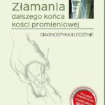 Tytuł: Złamania dalszego końca kości promieniowej
Autor: Andrzej Żyluk
Wydawnictwo: PZWL
Formaty: MOBI, EPUB