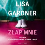 Tytuł: ZŁAP MNIE
Autor: Lisa Gardner
Wydawnictwo: Albatros
Formaty: MP3