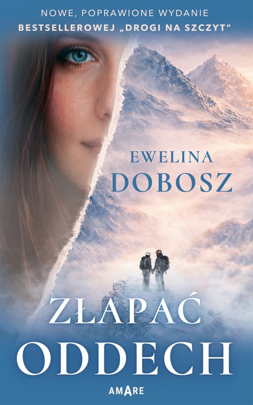 Tytuł: Złapać oddech
Autor: Ewelina Dobosz
Wydawnictwo: Novae Res
Formaty: EPUB, MOBI
