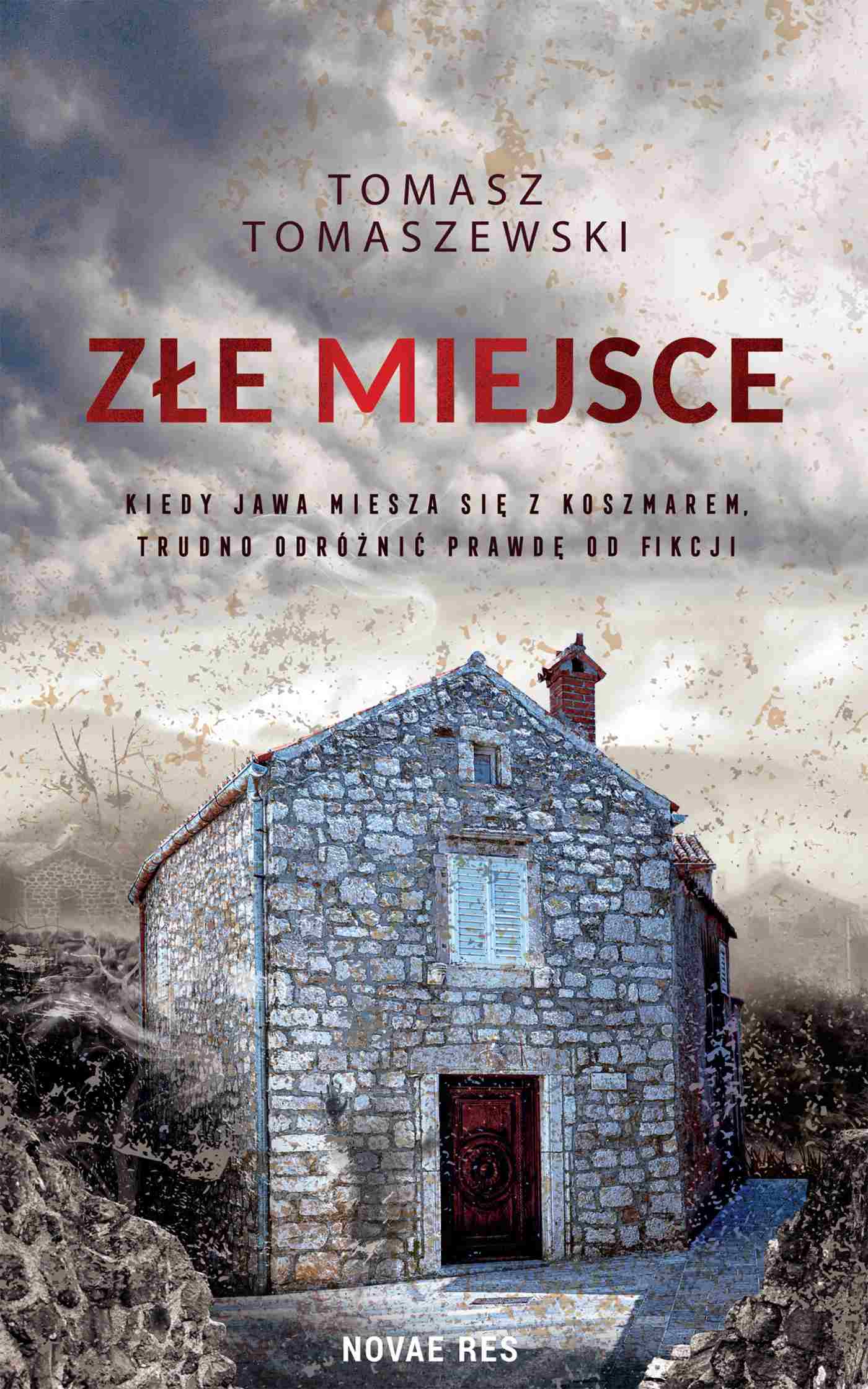 Tytuł: Złe miejsce
Autor: Tomasz Tomaszewski
Wydawnictwo: Novae Res
Formaty: EPUB