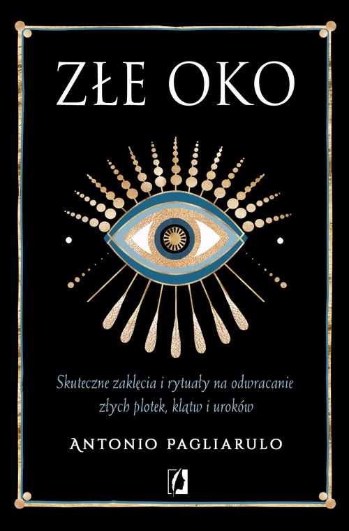 Tytuł: Złe Oko
Autor: Antonio Pagliarulo
Wydawnictwo: Wydawnictwo Kobiece
Formaty: EPUB, MOBI