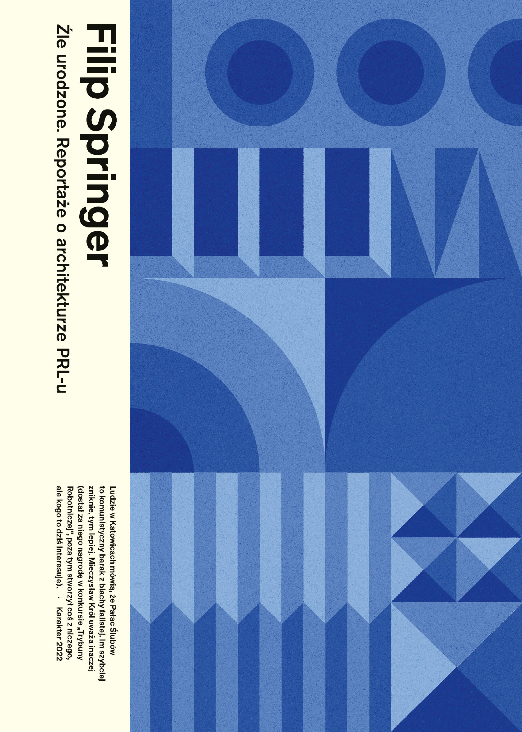 Tytuł: Źle urodzone. Reportaże o architekturze PRL-u
Autor: Filip Springer
Wydawnictwo: Karakter
Formaty: EPUB, MOBI