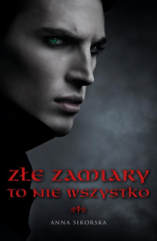 Tytuł: Złe zamiary to nie wszystko
Autor: Anna Sikorska
Wydawnictwo: Wydawnictwo e-bookowo
Formaty: EPUB, PDF, MOBI