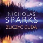 Tytuł: Zliczyć cuda
Autor: Nicholas Sparks
Wydawnictwo: Albatros
Formaty: MOBI, EPUB