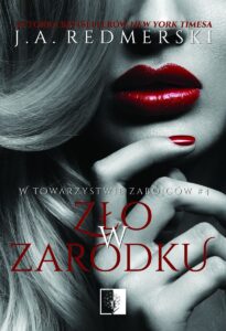 Tytuł: Zło w zarodku
Autor: J.A. Redmerski
Wydawnictwo: Wydawnictwo NieZwykłe
Formaty: EPUB, MOBI