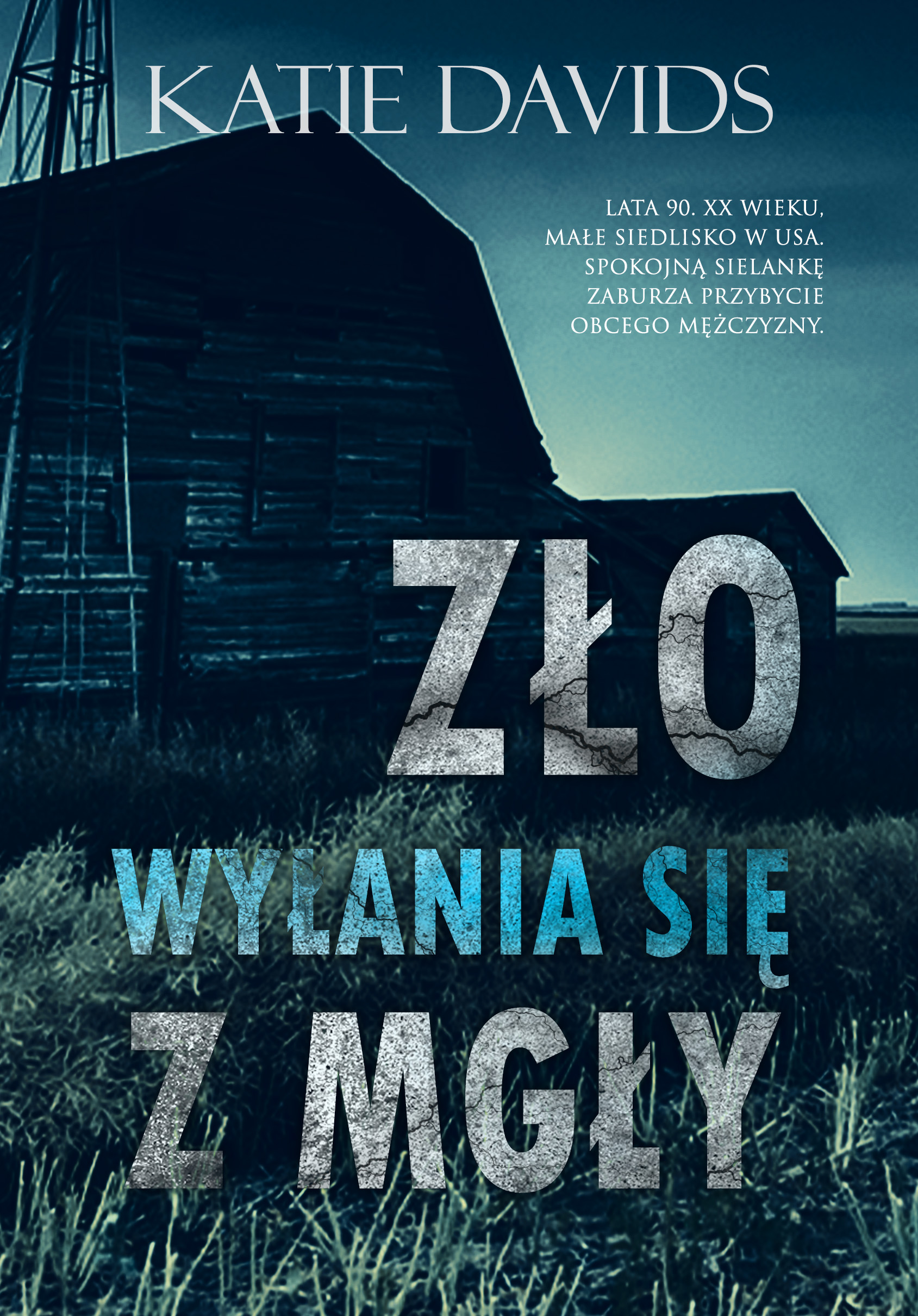 Tytuł: Zło wyłania się z mgły
Autor: Katie Davids
Wydawnictwo: Mroczne historie
Formaty: EPUB, MOBI
