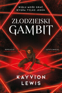 Tytuł: Złodziejski Gambit
Autor: Kayvion Lewis
Wydawnictwo: Jaguar
Formaty: EPUB, MOBI