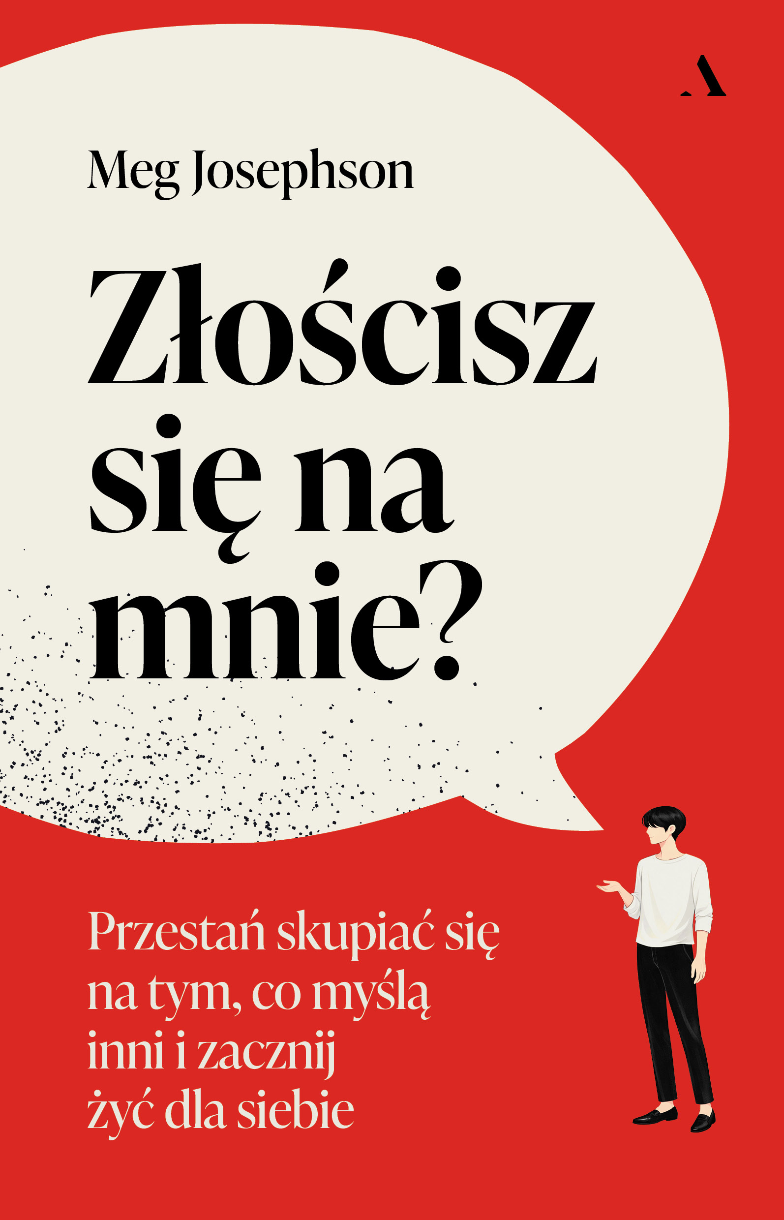 Tytuł: Złościsz się na mnie?
Autor: Meg Josephson
Wydawnictwo: Wydawnictwo Agora
Formaty: EPUB, MOBI
