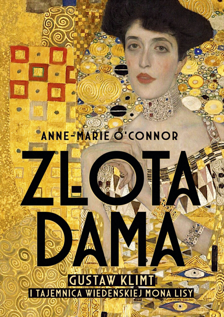 Złota dama. Gustav Klimt i tajemnica wiedeńskiej Mona Lisy — okładka