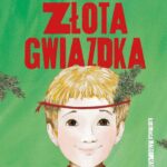 Tytuł: Złota gwiazdka
Autor: Emilia Kiereś
Wydawnictwo: HarperKids
Formaty: MOBI, EPUB