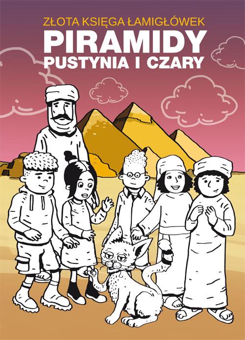 Tytuł: Złota księga łamigłówek Piramidy pustynia i czary
Autor: Beata Guzowska
Wydawnictwo: Literat
Formaty: PDF
